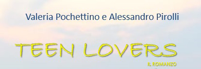 “TEEN LOVERS” IL ROMANZO